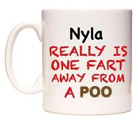 WeDoMugs Nyla Really is ONE Fart Away from A Poo - Ceramic 11oz Coffee Tea Gift Mug Cup