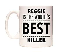 WeDoMugs Reggie is The World's Best Killer 11oz Ceramic Coffee Tea Gift Mug Cup