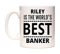 WeDoMugs Riley is The World's Best Banker 11oz Ceramic Coffee Tea Gift Mug Cup