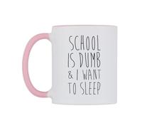 WeDoMugs School is Dumb & I Want to Sleep Ceramic Mug