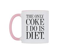 WeDoMugs The Only Coke I Do is Diet. Ceramic Mug
