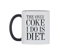 WeDoMugs The Only Coke I Do is Diet. Ceramic Mug