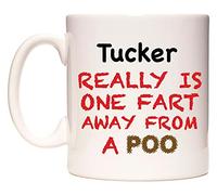 WeDoMugs Tucker Really is ONE Fart Away from A Poo - Ceramic 11oz Coffee Tea Gift Mug Cup