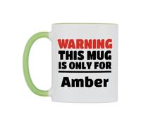WeDoMugs Warning This Mug is ONLY for Amber Ceramic Mug