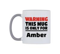 WeDoMugs Warning This Mug is ONLY for Amber Ceramic Mug