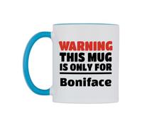 WeDoMugs Warning This Mug is ONLY for Boniface Ceramic Mug