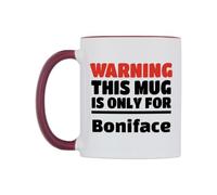 WeDoMugs Warning This Mug is ONLY for Boniface Ceramic Mug