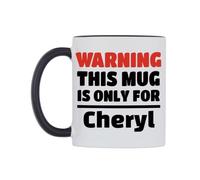 WeDoMugs Warning This Mug is ONLY for Cheryl Ceramic Mug