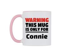 WeDoMugs Warning This Mug is ONLY for Connie Ceramic Mug