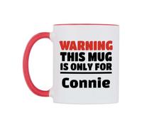 WeDoMugs Warning This Mug is ONLY for Connie Ceramic Mug