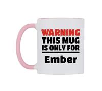 WeDoMugs Warning This Mug is ONLY for Ember Ceramic Mug