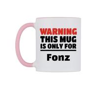 WeDoMugs Warning This Mug is ONLY for Fonz Ceramic Mug