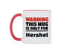 WeDoMugs Warning This Mug is ONLY for Hershel Ceramic Mug