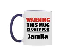 WeDoMugs Warning This Mug is ONLY for Jamila Ceramic Mug
