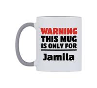 WeDoMugs Warning This Mug is ONLY for Jamila Ceramic Mug