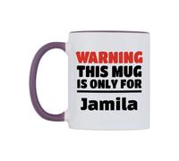 WeDoMugs Warning This Mug is ONLY for Jamila Ceramic Mug