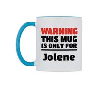 WeDoMugs Warning This Mug is ONLY for Jolene Ceramic Mug