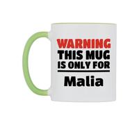 WeDoMugs Warning This Mug is ONLY for Malia Ceramic Mug