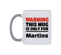 WeDoMugs Warning This Mug is ONLY for Martins Ceramic Mug