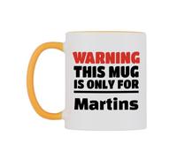 WeDoMugs Warning This Mug is ONLY for Martins Ceramic Mug