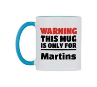 WeDoMugs Warning This Mug is ONLY for Martins Ceramic Mug
