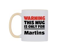 WeDoMugs Warning This Mug is ONLY for Martins Ceramic Mug