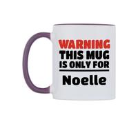 WeDoMugs Warning This Mug is ONLY for Noelle Ceramic Mug