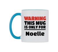 WeDoMugs Warning This Mug is ONLY for Noelle Ceramic Mug