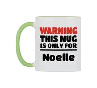 WeDoMugs Warning This Mug is ONLY for Noelle Ceramic Mug