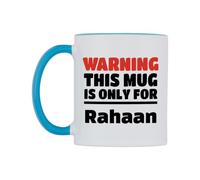 WeDoMugs Warning This Mug is ONLY for Rahaan Ceramic Mug