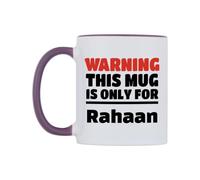 WeDoMugs Warning This Mug is ONLY for Rahaan Ceramic Mug