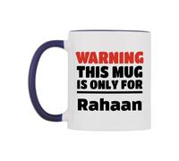 WeDoMugs Warning This Mug is ONLY for Rahaan Ceramic Mug