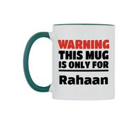 WeDoMugs Warning This Mug is ONLY for Rahaan Ceramic Mug
