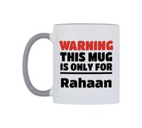 WeDoMugs Warning This Mug is ONLY for Rahaan Ceramic Mug