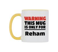 WeDoMugs Warning This Mug is ONLY for Reham Ceramic Mug
