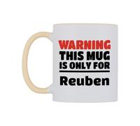 WeDoMugs Warning This Mug is ONLY for Reuben Ceramic Mug