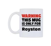 WeDoMugs Warning This Mug is ONLY for Royston Ceramic Mug