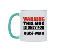 WeDoMugs Warning This Mug is ONLY for Rubi-Mae Ceramic Mug