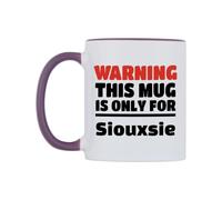 WeDoMugs Warning This Mug is ONLY for Siouxsie Ceramic Mug