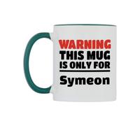WeDoMugs Warning This Mug is ONLY for Symeon Ceramic Mug