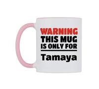WeDoMugs Warning This Mug is ONLY for Tamaya Ceramic Mug
