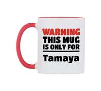 WeDoMugs Warning This Mug is ONLY for Tamaya Ceramic Mug