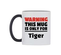 WeDoMugs Warning This Mug is ONLY for Tiger Ceramic Mug