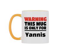 WeDoMugs Warning This Mug is ONLY for Yannis Ceramic Mug