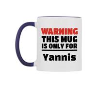 WeDoMugs Warning This Mug is ONLY for Yannis Ceramic Mug