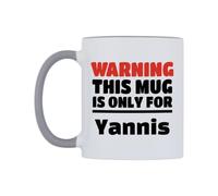 WeDoMugs Warning This Mug is ONLY for Yannis Ceramic Mug