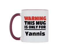 WeDoMugs Warning This Mug is ONLY for Yannis Ceramic Mug