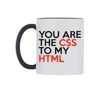 WeDoMugs You are The CSS to My HTML Ceramic Mug
