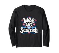 Wee Bit Scottish Scotland Heritage Long Sleeve T-Shirt