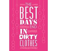 Wee Blue Coo Best Days End Dirty Clothes Pink Art Print Poster Wall Decor 12X16 Inch